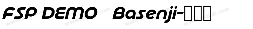 FSP DEMO   Basenji字体转换